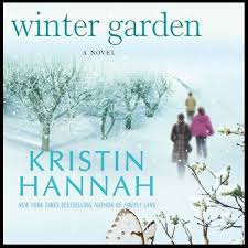 winter garden by kristin hannah goodreads