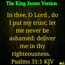 King James Bible Scripture Pictures: The Book of Psalms - Psalm 31:1 |  Facebook