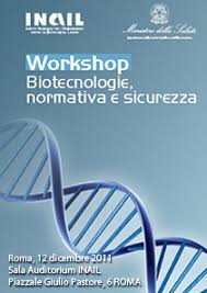 ^ a b c d e l'edificio di piazzale pastore a roma, in inail. Workshop Biotecnologie Normative E Sicurezza