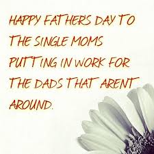 Happy Father&#39;s Day To The Single Moms Pictures, Photos, and Images ... via Relatably.com