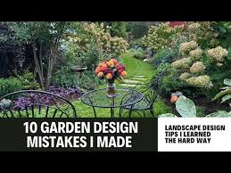 10 Garden Design Mistakes I Made