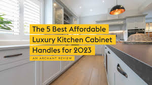 luxury kitchen cabinet handles for 2023