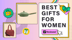 60 best gifts for women gift ideas