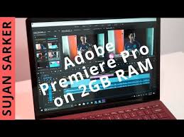Recommended intel core 6th generation and above. Adobe Premiere Pro On 2gb Ram Completely Disaster Youtube