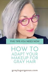 how to adapt makeup for gray hair in
