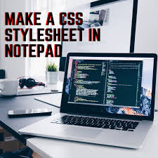 css style sheet in notepad