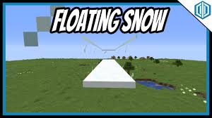 how to make floating snow in minecraft