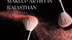 top 10 makeup artists in rajasthan
