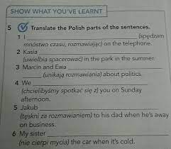 Translate the polish parts of the sentences. ​ - Brainly.pl