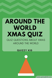 Quizzes for christmas party games with general knowledge questions about christmas. Around The World Christmas Trivia Questions And Answers Quizzy Kid