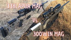 Long Range Shooting 338 Lapua Mag Vs 300 Win Mag