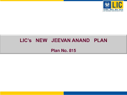 Lic New Jeevan Anand Plan Table No 815