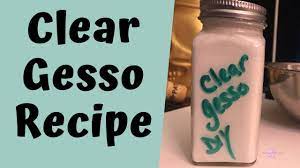 clear gesso recipe you