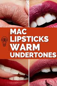 best mac lipsticks for warm undertones