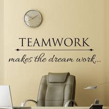 Divided teamwork makes the dream work (tv episode 2017) quotes on imdb: Teamwork Makes The Dream Work Wall Quotes Vinyl Decal Office Etsy