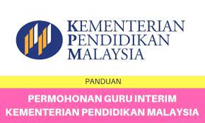 Pengambilan september 2020 kini dibuka. Permohonan Guru Interim Kpm Kementerian Pendidikan Malaysia 2019
