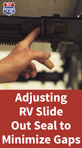 In and out rv repair. Rv Slide Out Seal Adjustments Inboard And Outboard Rv Repair Club Rv Repair Travel Trailer Camping Rv Camping Tips