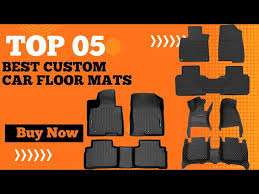 top 5 best custom car floor mats in