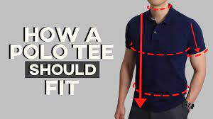 how should a polo shirt properly fit