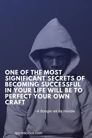 Jun 01, 2021 · a boogie wit da hoodie was born on december 6, 1995 (age 25) in the bronx, new york, united states. 34 Inspirational A Boogie Wit Da Hoodie Quotes And Sayings On Success