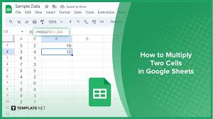 multiply two cells in google sheets
