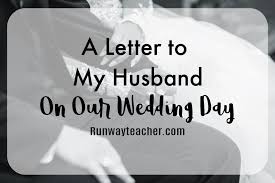 a letter to my husband on our wedding day