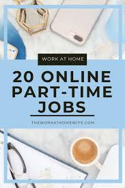 Online Part Time Jobs 20 Great Ideas With A Flexible Schedule