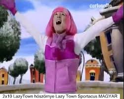 Customize your avatar with the sportacus and millions of other items. 2x10 Lazytown Hoszornye Lazy Town Sportacus Magyar Video Dailymotion