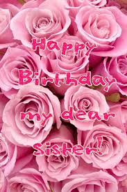 Find & download free graphic resources for birthday flowers. Happy Birthday My Dear Sister Sister Birthday Card Happy Birthday Fun Happy Birthday Me
