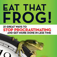 Sabse mushkil kaam sabse pehle ( eat that frog!: Eat That Frog By Brian Tracy Full Audiobook Hindi Gyan Talks Podcast Podtail