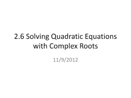 Ppt 2 6 Solving Quadratic Equations