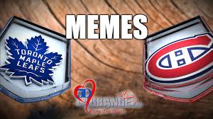 Canadiens for saturday, may 29 (7:30 p.m. Leafs Vs Habs Memes J D Lagrange From The Heart
