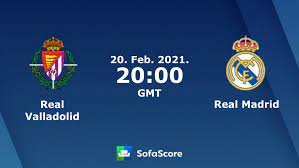 Real Valladolid - Real Madrid Live ...