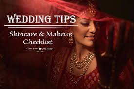 wedding makeup skincare tips the