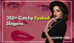 350 catchy eyelash slogans that are
