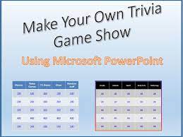 Trivia can be a fun, educational way to pass the time. Make Your Own Trivia Game Show Ppt Download