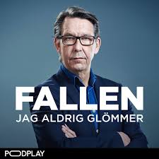 Fallen jag aldrig glömmer