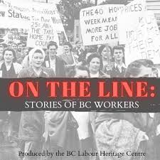 On the Line: Stories of BC Workers