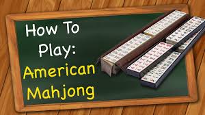 how to play american mahjong you