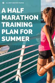 a summer half marathon training schedule