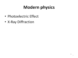 powerpoint presentations ppt collection for physics photoelectric effect on modern physics