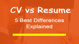 Your cv is a brief written account of your personal details , your education , and the. Difference Between Cv And Resume 2020 5 Best Differences Explained