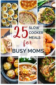 25 slow cooker recipes for busy moms