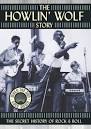 The Howlin' Wolf Story
