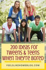200 fun things for tweens s to do