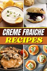 17 creme fraiche recipes you ve got to
