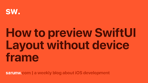 how to preview swiftui layout without