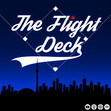 The Flight Deck | Toronto Blue Jays Podcast