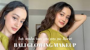 grwm bali glowing makeup nadya aqilla