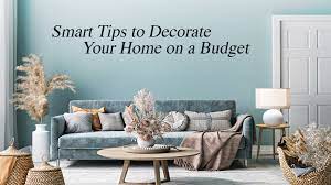 smart tips to decorate your home on a